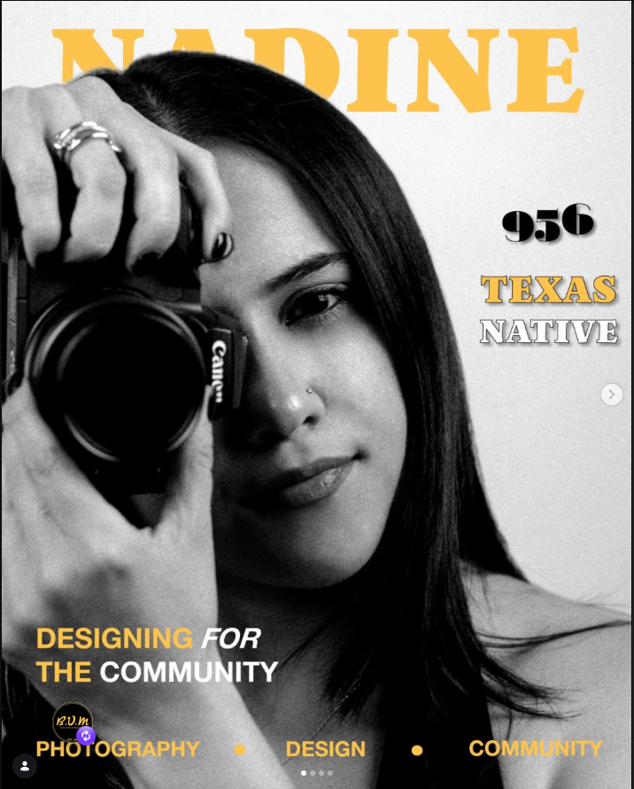 Nadine — Texas native, designing for the community through photography and design